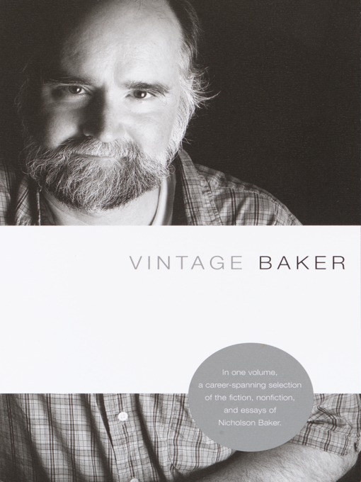 Title details for Vintage Baker by Nicholson Baker - Available